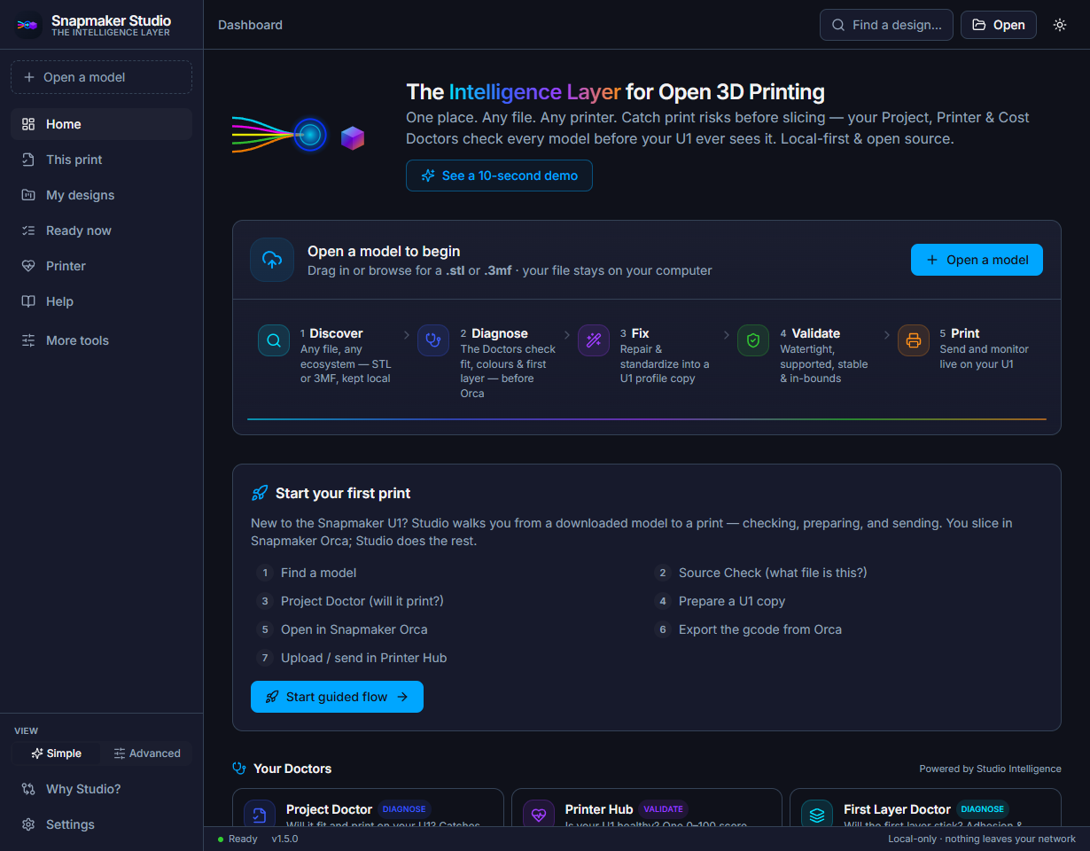Snapmaker Studio's Home screen in the dark theme. A left sidebar lists Home, This print, My designs, Ready now, Printer and Help. The main area says The Intelligence Layer for Open 3D Printing, with an Open a model button, and a footer reading Local-only, nothing leaves your network.